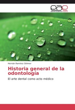 Historia general de la odontología