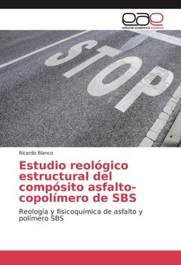 Estudio reológico estructural del compósito asfalto-copolímero de SBS