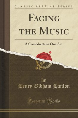 Hanlon, H: Facing the Music