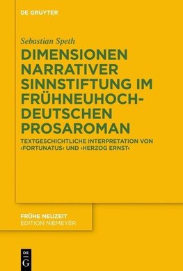 Dimensionen narrativer Sinnstiftung im frühneuhochdeutschen Prosaroman