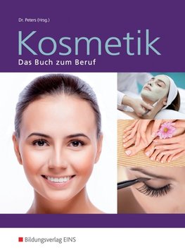 Kosmetik. Das Buch zum Beruf. Schülerband