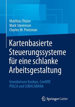 Kartenbasierte Steuerungssysteme für eine schlanke Arbeitsgestaltung