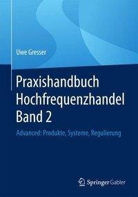 Praxishandbuch Hochfrequenzhandel Band 2