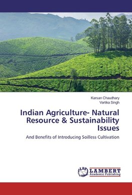 Indian Agriculture- Natural Resource & Sustainability Issues