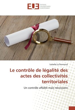 Le contrôle de légalité des actes des collectivités territoriales