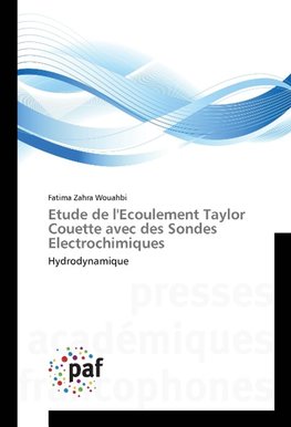 Etude de l'Ecoulement Taylor Couette avec des Sondes Electrochimiques