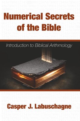 NUMERICAL SECRETS OF THE BIBLE