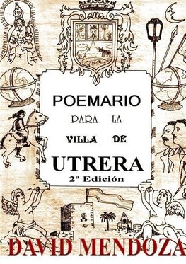 POEMARIO PARA LA VILLA DE UTRERA