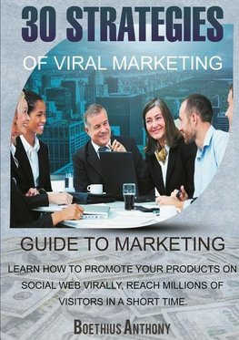 30 Strategies of Viral Marketing