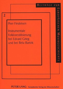 Instrumentale Folklorestilisierung bei Edvard Grieg und bei Béla Bartók