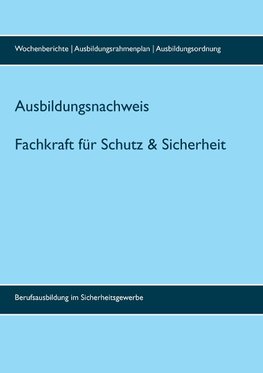 Ausbildungsnachweis Fachkraft/Servicekraft für Schutz und Sicherheit