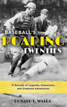 Baseball's Roaring Twenties