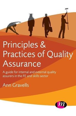 Principles and Practices of Quality Assurance