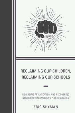 Reclaiming Our Children, Reclaiming Our Schools