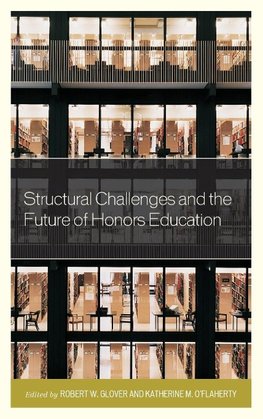 Structural Challenges and the Future of Honors Education