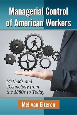 Elteren, M:  Managerial Control of American Workers