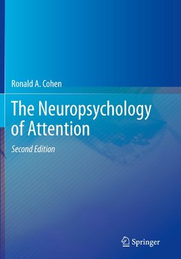 The Neuropsychology of Attention