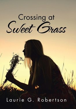 Crossing at Sweet Grass