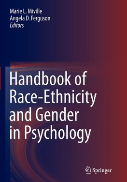 Handbook of Race-Ethnicity and Gender in Psychology