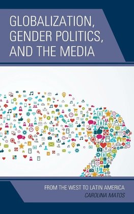 Globalization, Gender Politics, and the Media