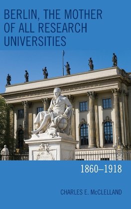 Berlin, the Mother of All Research Universities