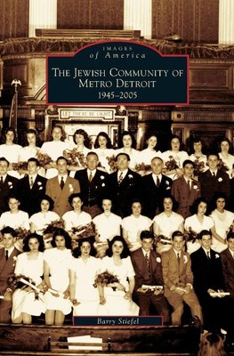 Jewish Community of Metro Detroit 1945-2005