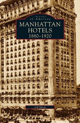 Manhatten Hotels 1880-1920