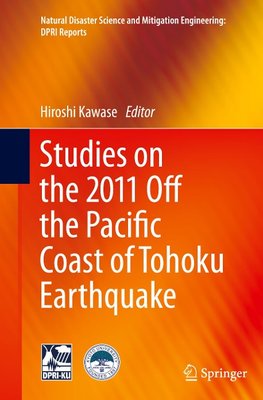 Studies on the 2011 Off the Pacific Coast of Tohoku Earthquake