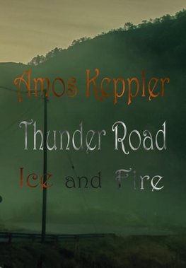 Thunder Road - Ice and Fire