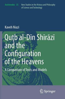 Qu¿b al-Din Shirazi and the Configuration of the Heavens