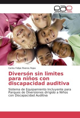 Diversón sin limites para niños con discapacidad auditiva