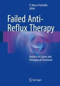 Failed Anti-Reflux Therapy