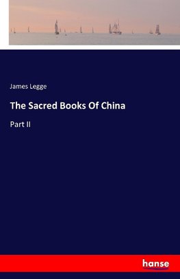 The Sacred Books Of China