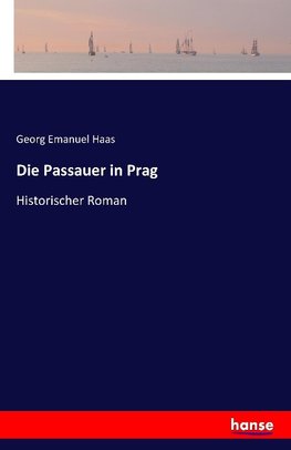 Die Passauer in Prag