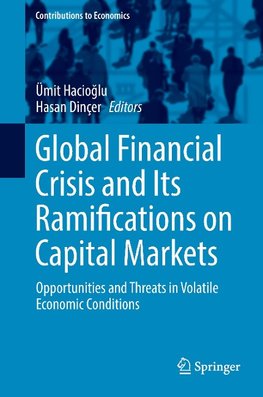 Global Financial Crisis and Its Ramifications on Capital Markets