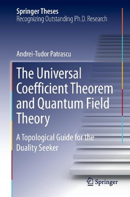 The Universal Coefficient Theorem and Quantum Field Theory