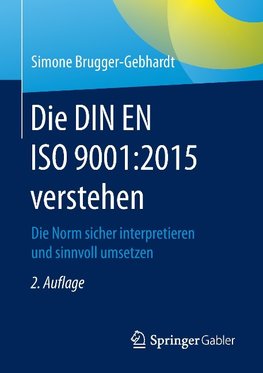 Die DIN EN ISO 9001:2015 verstehen