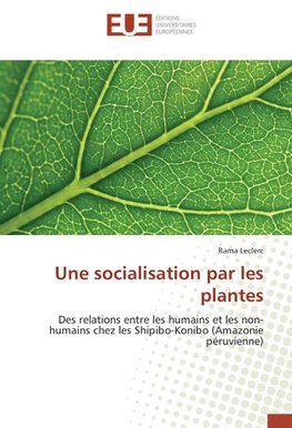 Une socialisation par les plantes