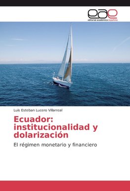 Ecuador: institucionalidad y dolarización