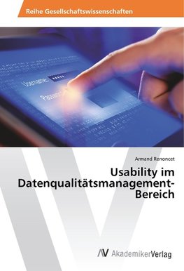 Usability im Datenqualitätsmanagement-Bereich