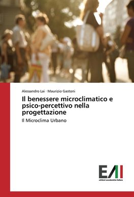 Il benessere microclimatico e psico-percettivo nella progettazione