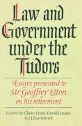 Law and Government Under the Tudors