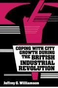 Coping with City Growth During the British Industrial Revolution