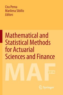 Mathematical and Statistical Methods for Actuarial Sciences and Finance