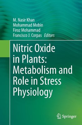 Nitric Oxide in Plants: Metabolism and Role in Stress Physiology