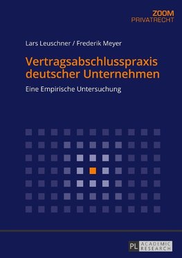 Vertragsabschlusspraxis deutscher Unternehmen