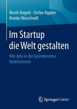 Im Startup die Welt gestalten