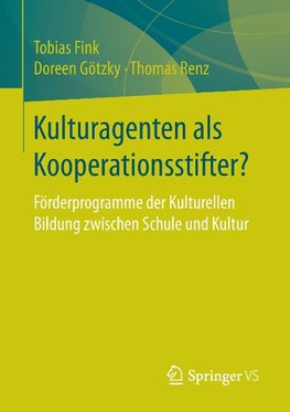 Kulturagenten als Kooperationsstifter?