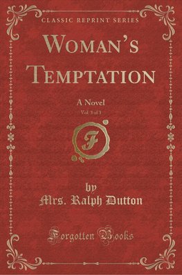 Dutton, M: Woman's Temptation, Vol. 3 of 3