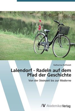 Lalendorf - Radeln auf dem Pfad der Geschichte